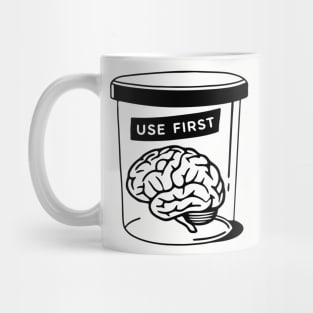 Use Your Brain First Nerdy Sarcasm Mug